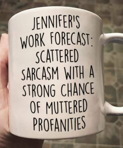 Funny Mug - Work Forecast - Fun Gifts For Coworker, Friends, Boss - Personalized Mug