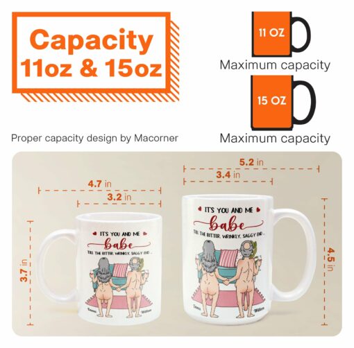 It's You And Me Babe Till The Bitter Wrinkly Saggy End Funny Gift For Couple - Personalized Mug